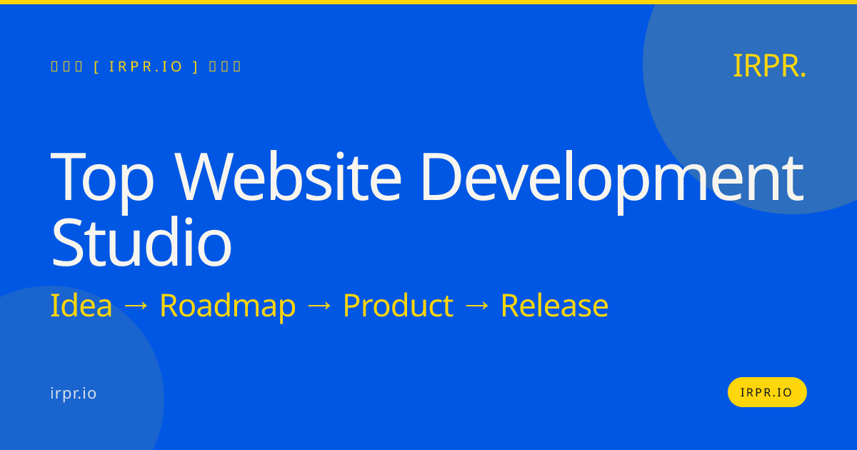 Top Website Development Studio | IRPR — IRPR.io