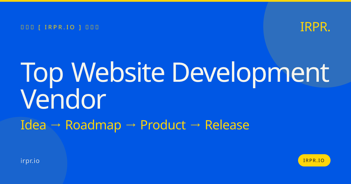 Top Website Development Vendor | IRPR.io — IRPR.io