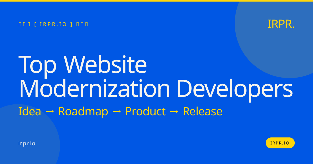 Top Website Modernization Developers | IRPR.io — IRPR.io