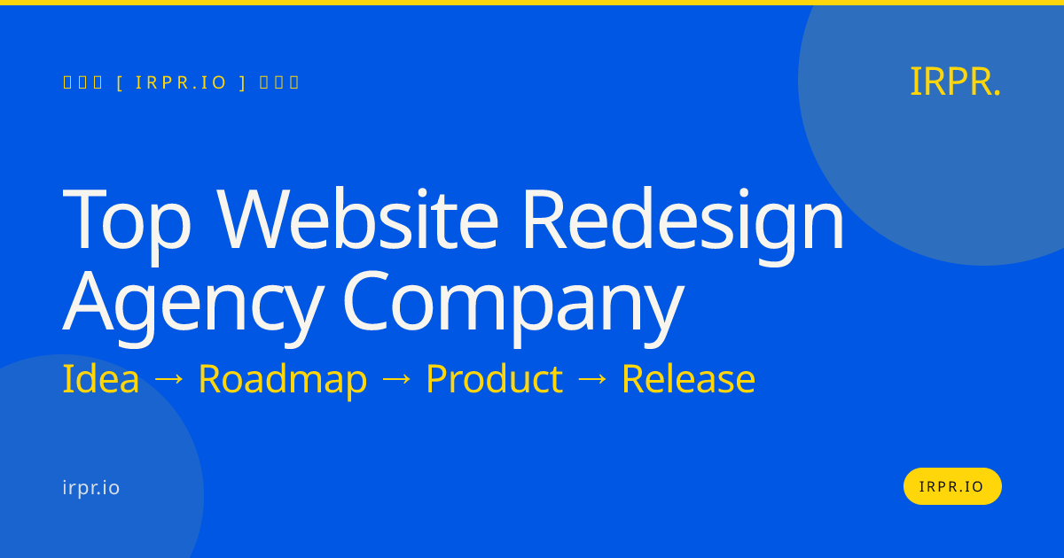 Top Website Redesign Agency Company | IRPR — IRPR.io