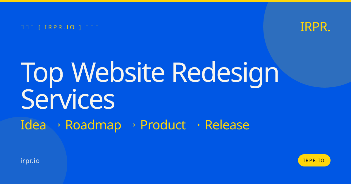 Top Website Redesign Services | IRPR.io — IRPR.io