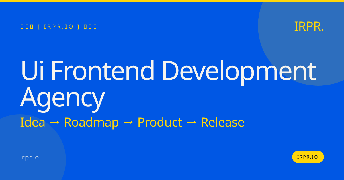 UI Frontend Development Agency | IRPR.io — IRPR.io