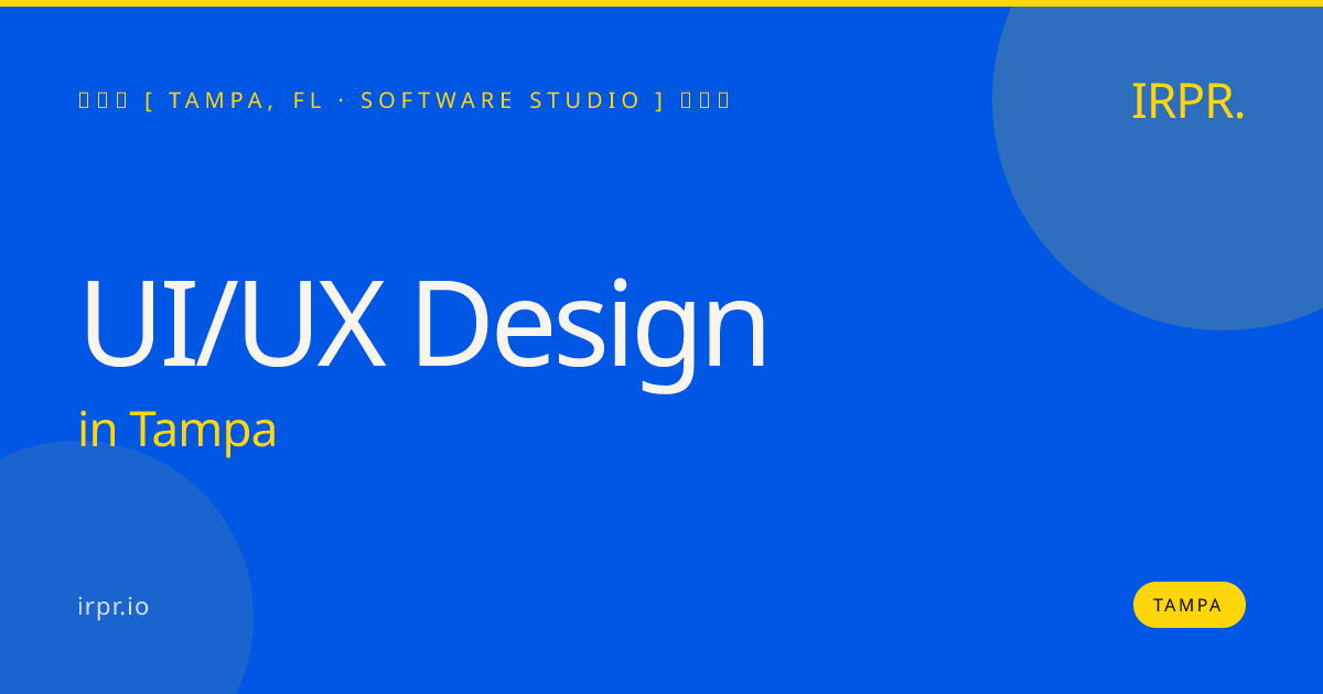 UI/UX Design in Tampa — software studio | IRPR.io