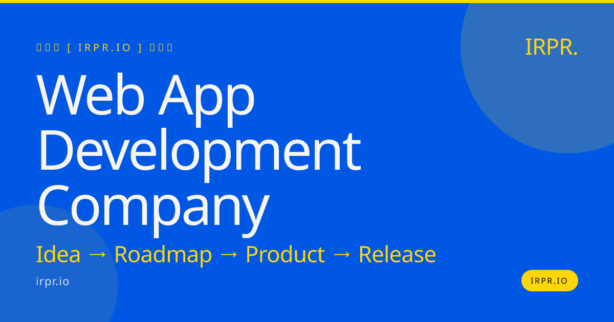 Web App Development Company | IRPR.io — IRPR.io