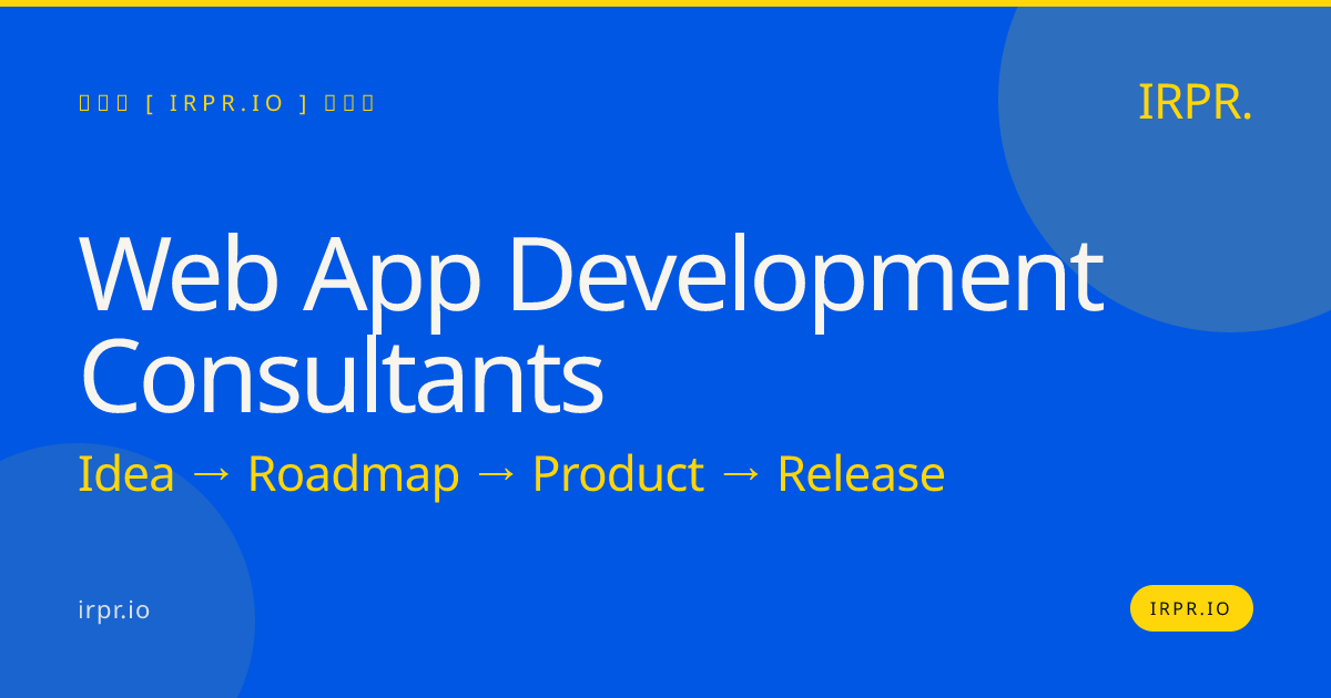 Web App Development Consultants | IRPR.io — IRPR.io