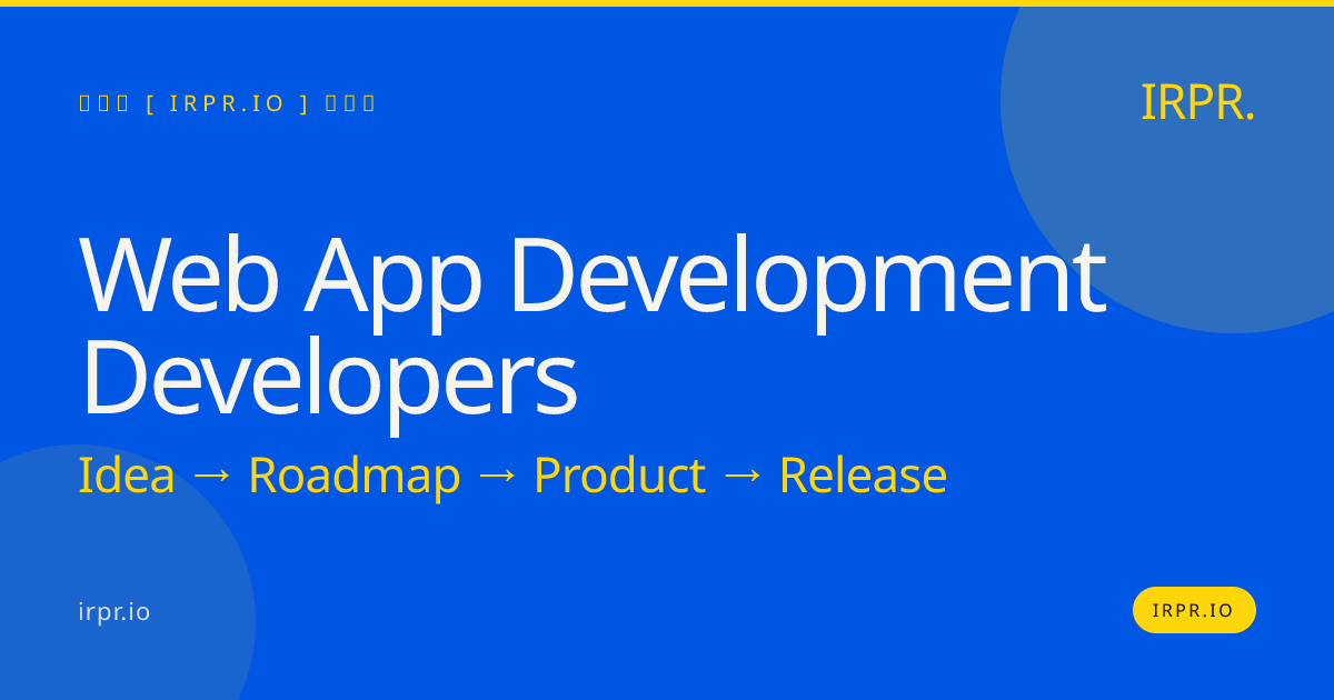 Web App Development Developers | IRPR.io — IRPR.io