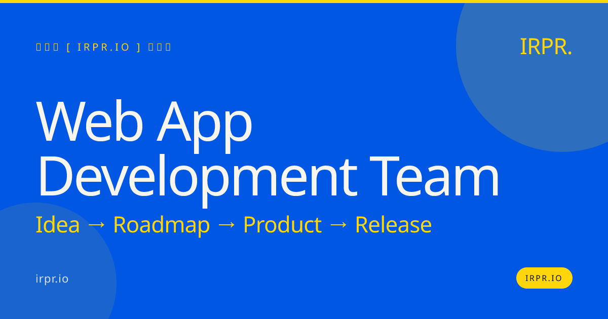 Web App Development Team | IRPR.io — IRPR.io