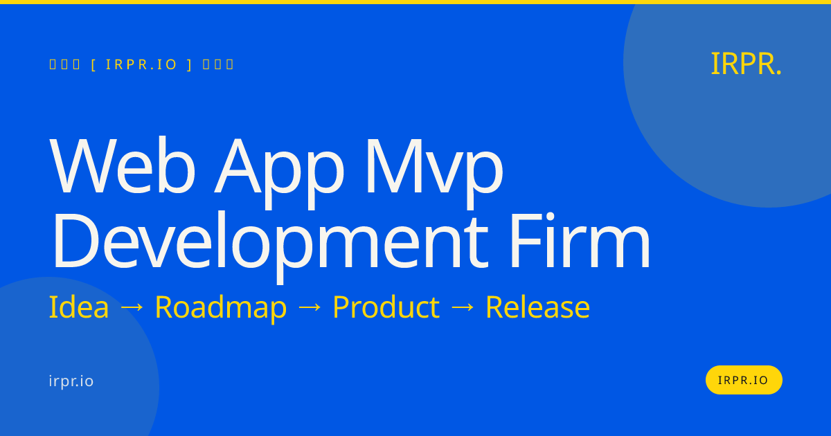 Web App MVP Development Firm | IRPR.io — IRPR.io