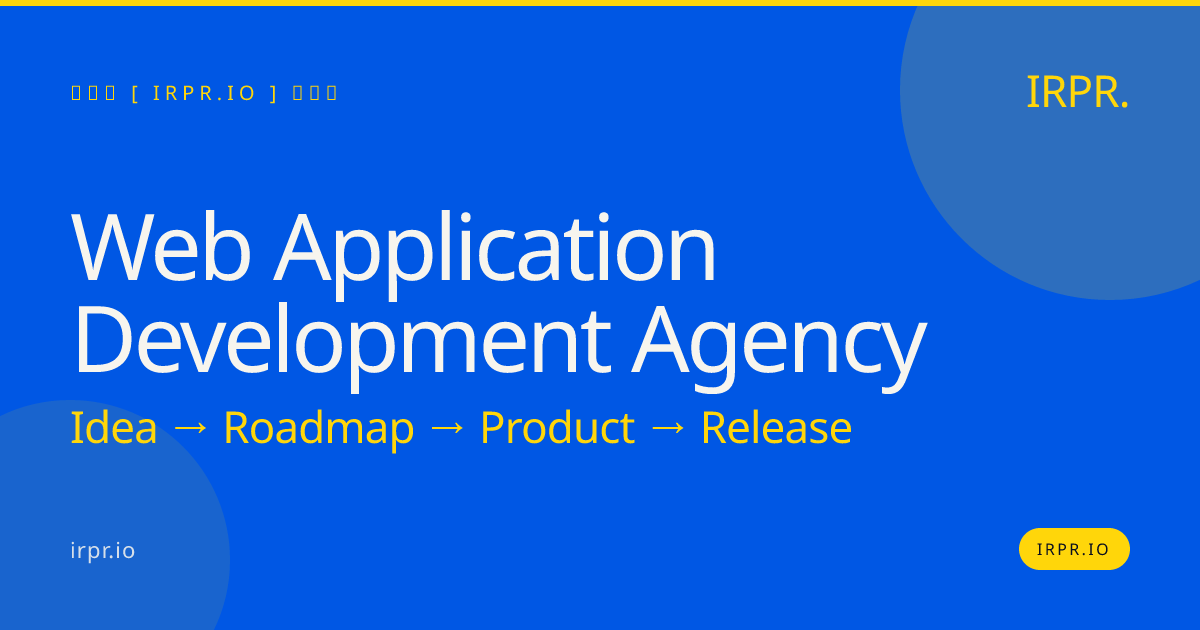 Web Application Development Agency | IRPR.io — IRPR.io