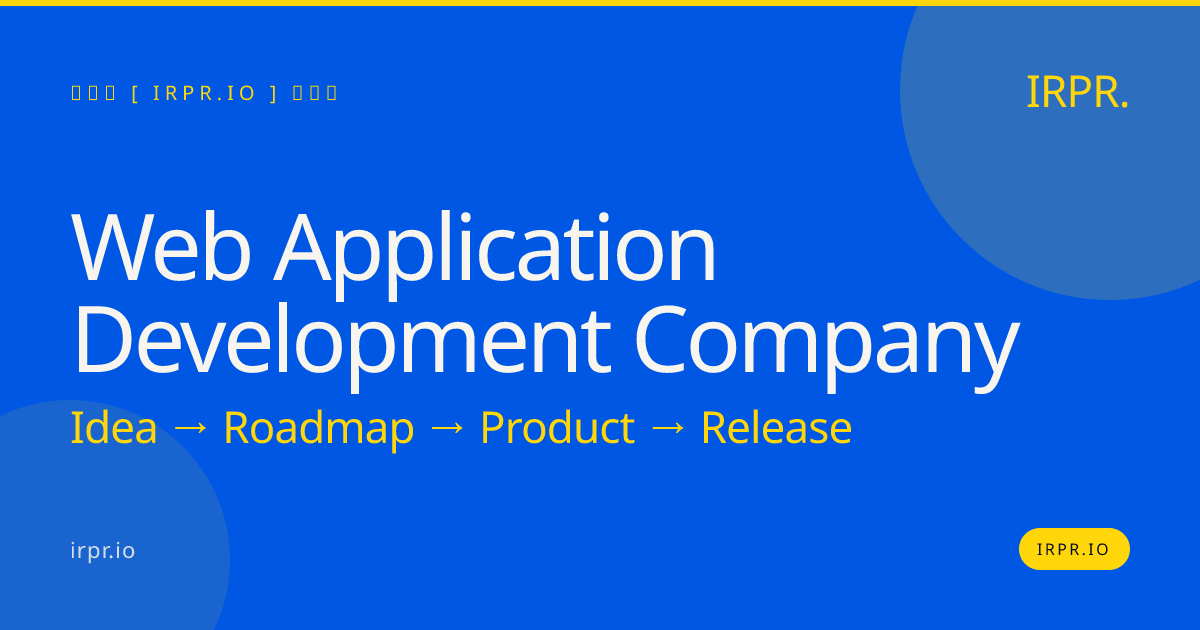 Web Application Development Company | IRPR.io — IRPR.io