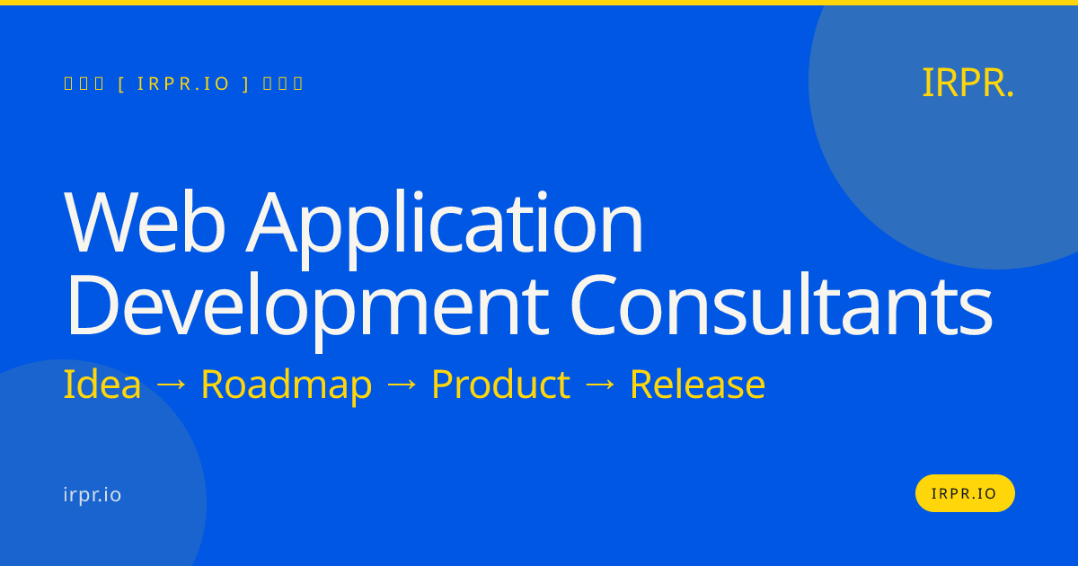 Web Application Development Consultants | IRPR.io — IRPR.io