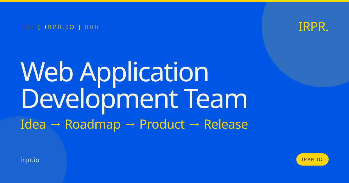 Web Application Development Team | IRPR.io — IRPR.io