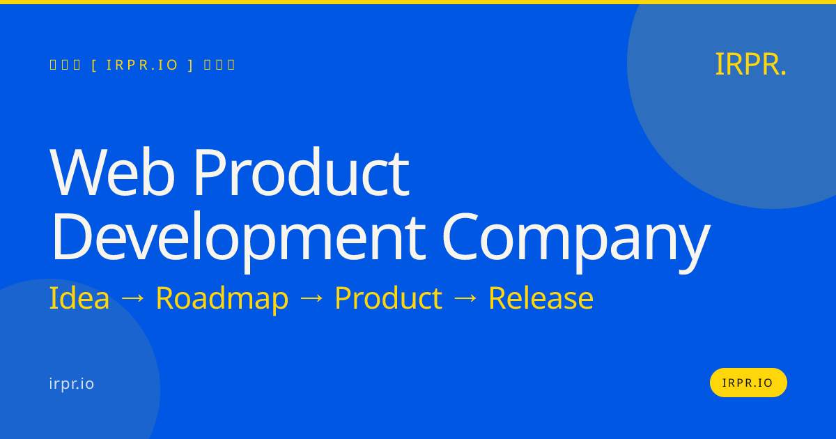 Web Product Development Company | IRPR.io — IRPR.io