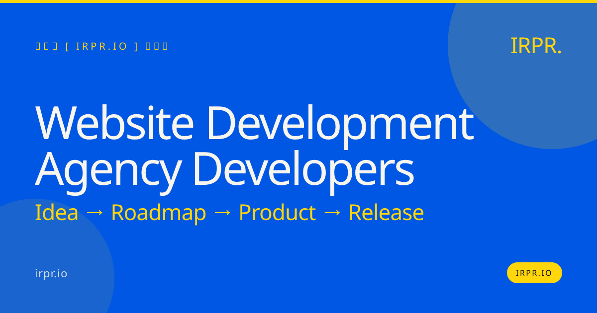 Website Development Agency Developers | IRPR — IRPR.io