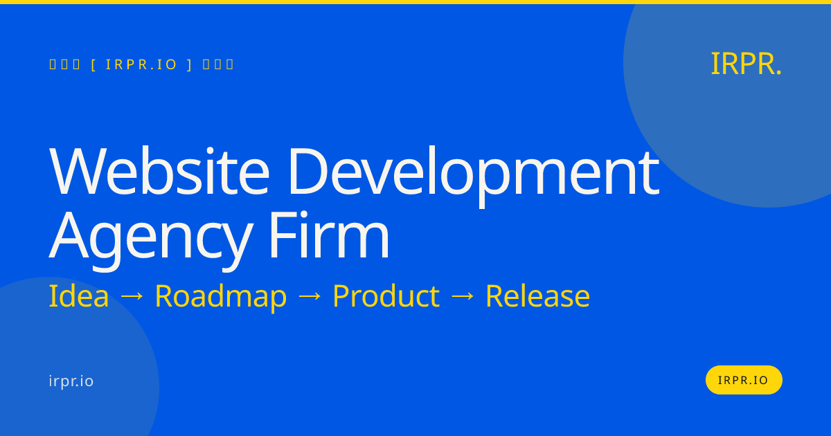 Website Development Agency Firm | IRPR — IRPR.io