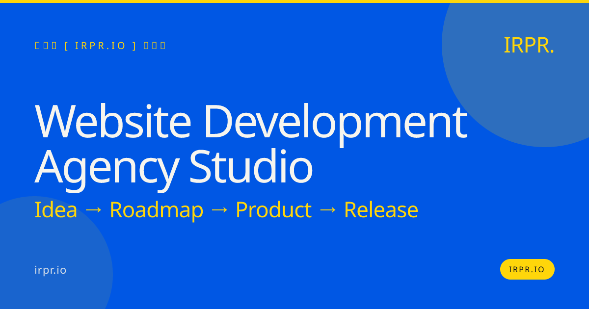 Website Development Agency Studio | IRPR.io — IRPR.io