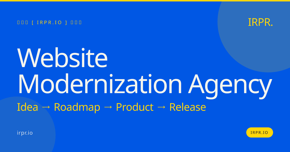Website Modernization Agency | IRPR.io — IRPR.io
