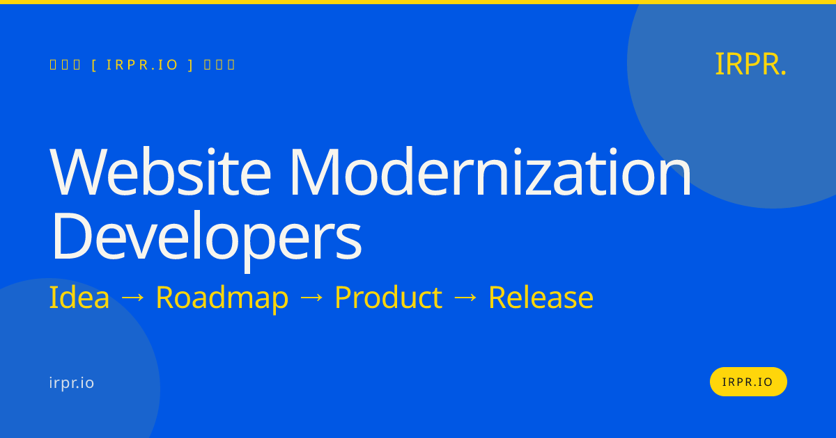 Website Modernization Developers | IRPR.io — IRPR.io