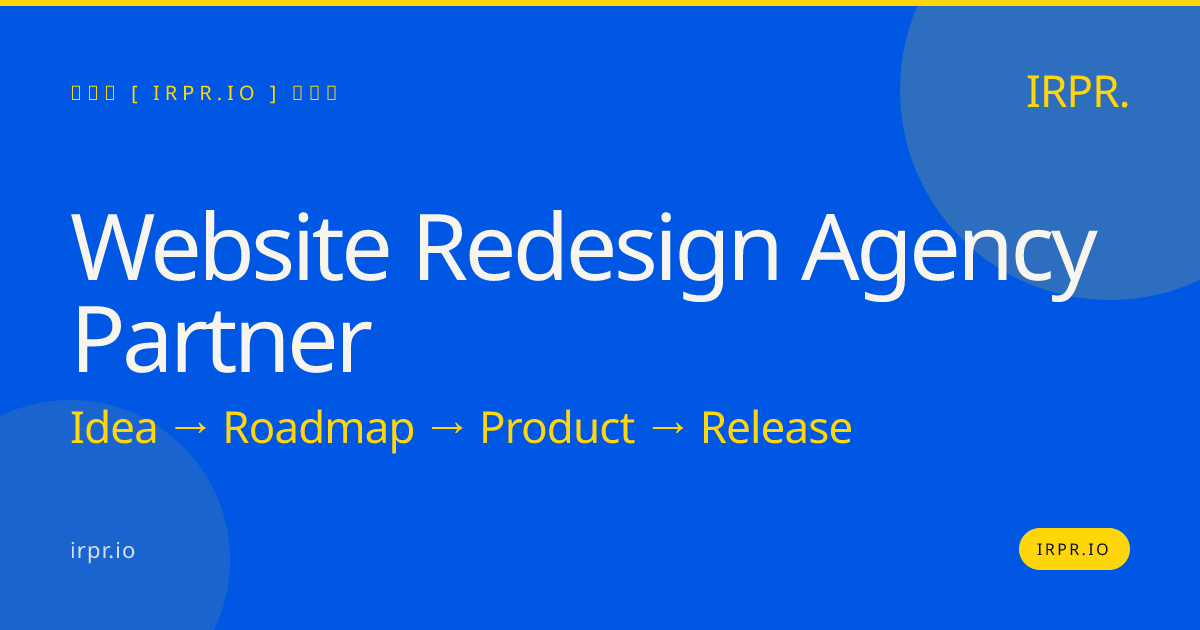 Website Redesign Agency Partner | IRPR — IRPR.io