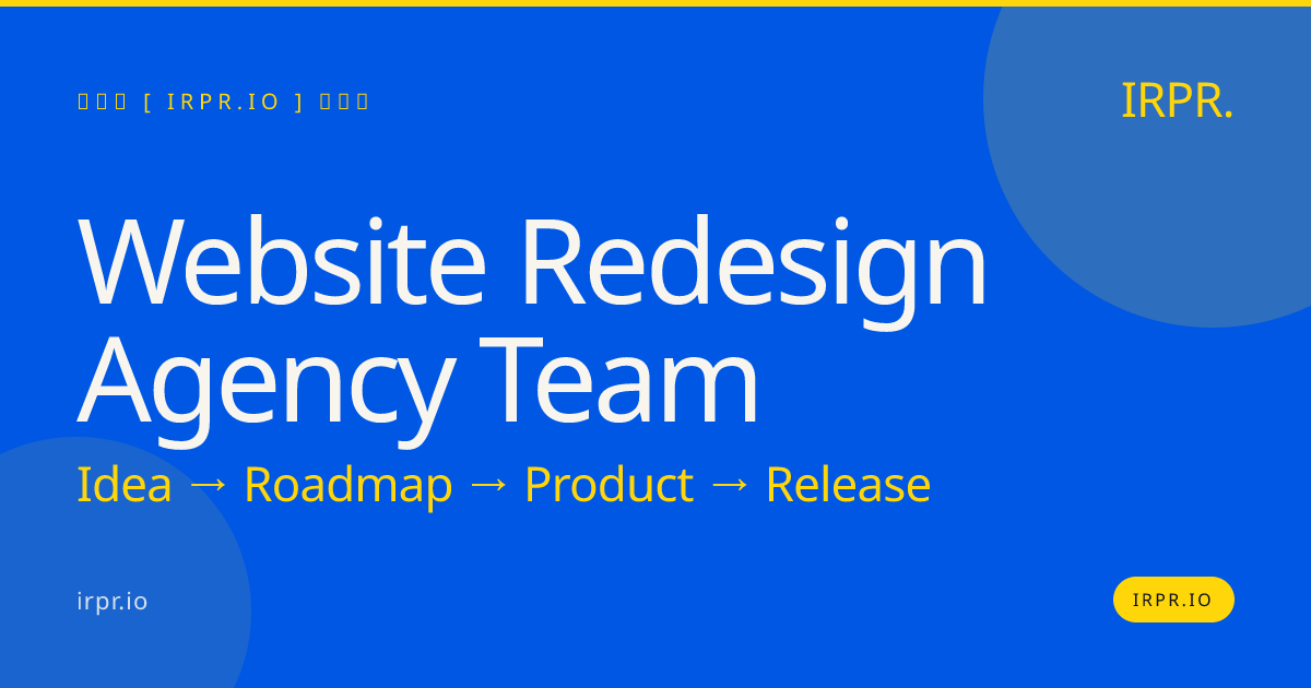 Website Redesign Agency Team | IRPR.io — IRPR.io